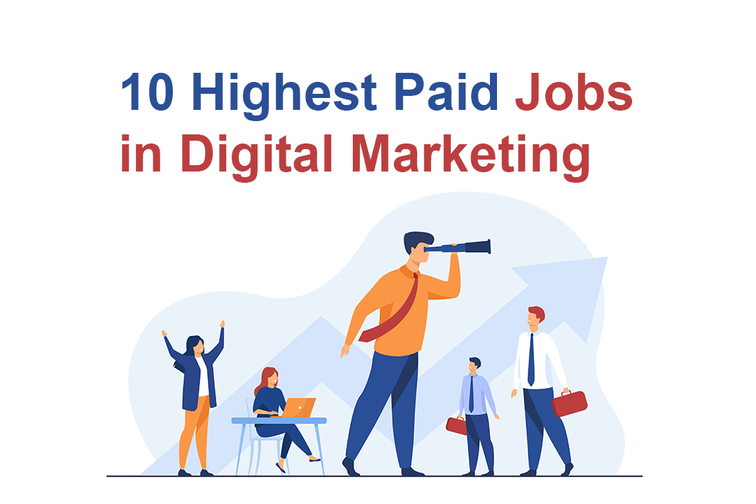 Top 10 Highest Paid Job In Digital Marketing