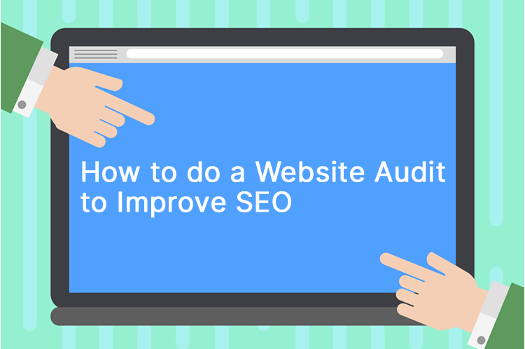 How to do website audit to improve seo