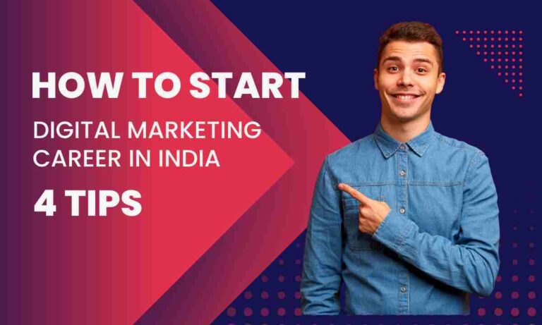 Tips on how to start a digital marketing career in india