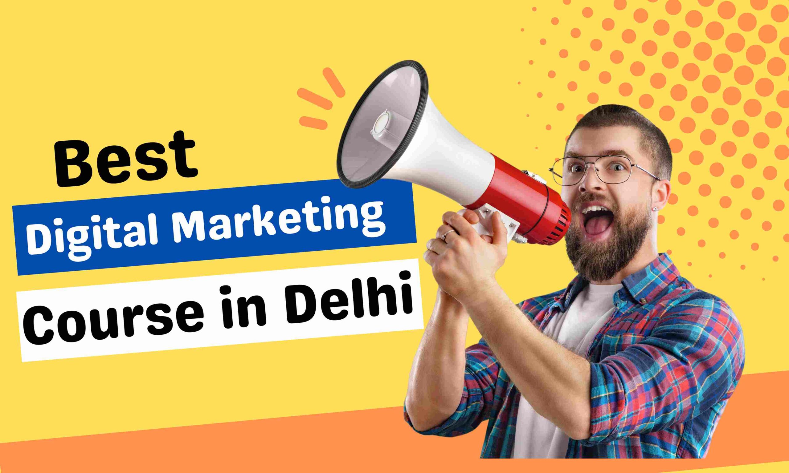 Best digital marketing courses in delhi