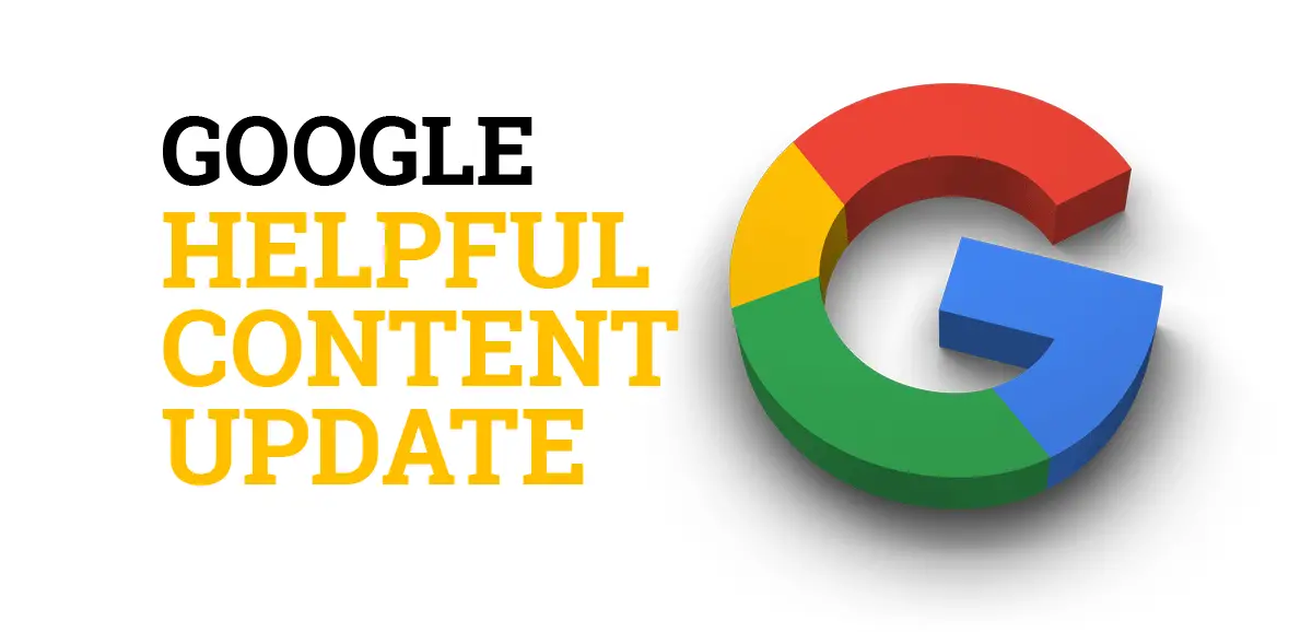 Google's 'Helpful Content Update' to Promote Hidden Gems and Demote Unhelpful Content