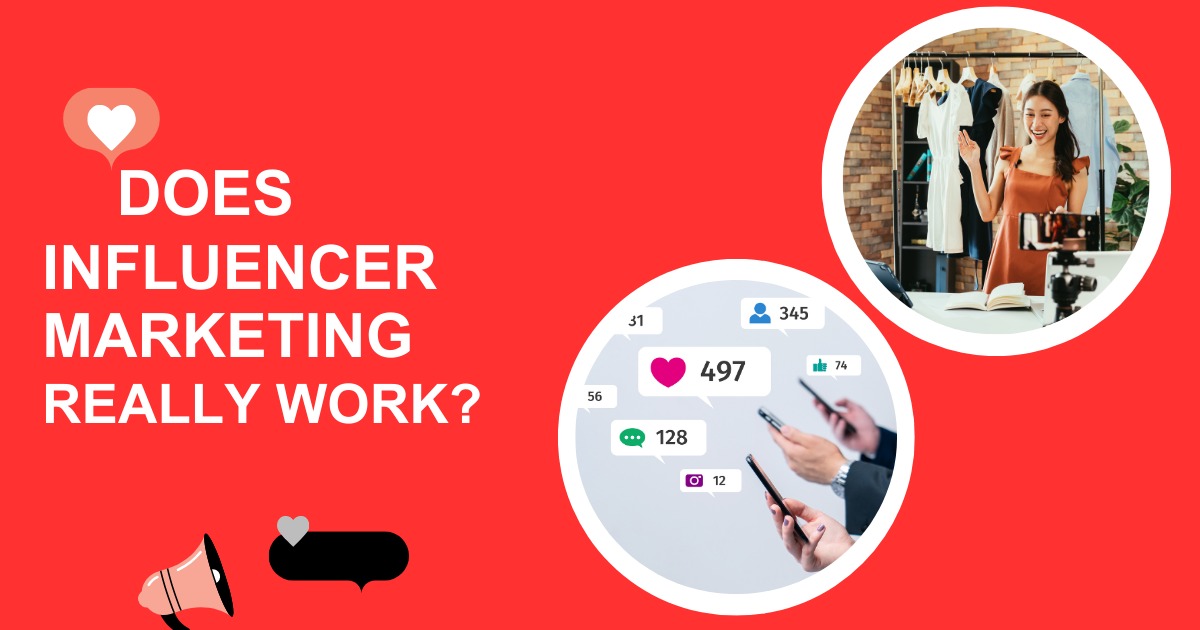 Does influencer marketing really work