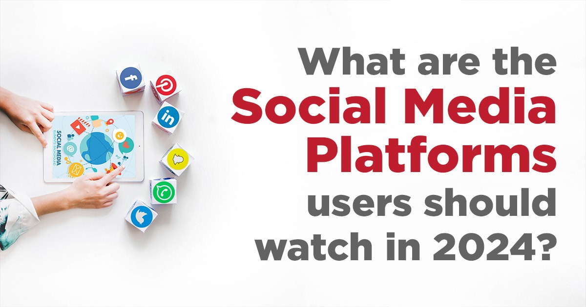 Social Media Platforms of 2024