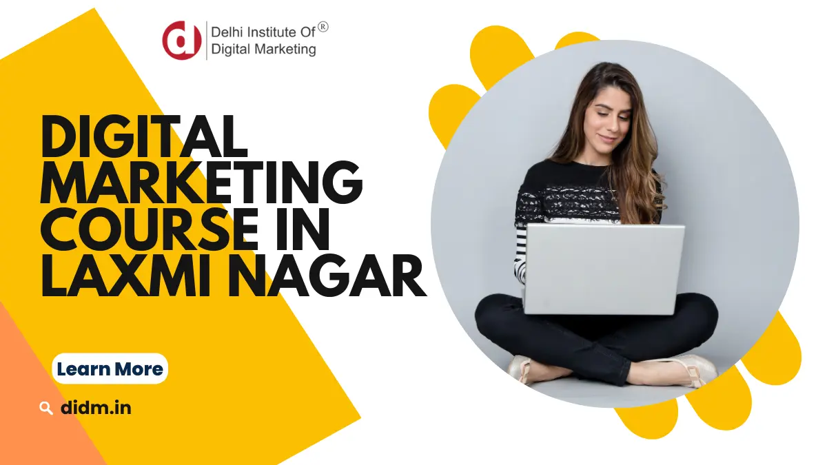 Digital marketing course in laxmi nagar