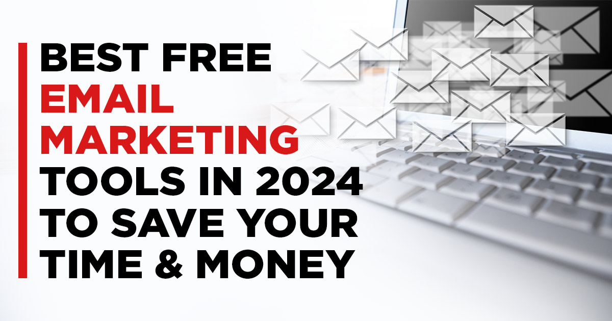 Best Free Email Marketing Tools in 2024