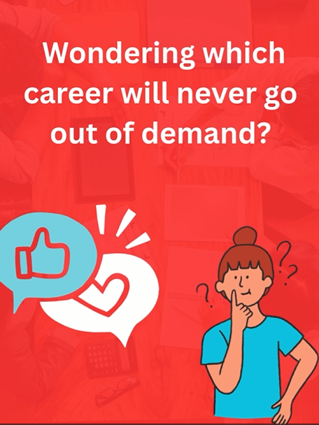 Wondering which career will never go out of demand?